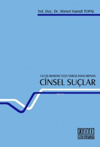Uluslararası Ceza Yargılamalarında Cinsel Suçlar