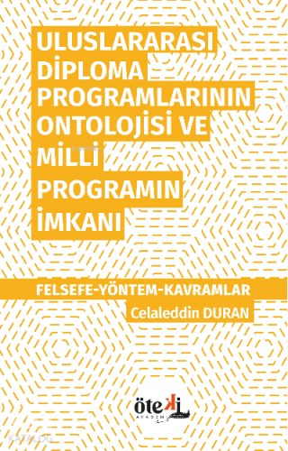 Uluslararası Diploma Programlarının Ontolojisi ve Milli Programın İmka