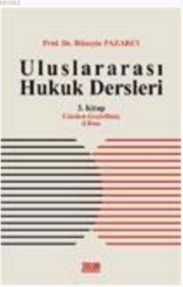 Uluslararası Hukuk Dersleri 3. Kitap