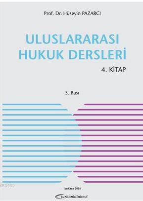 Uluslararası Hukuk Dersleri 4. Kitap