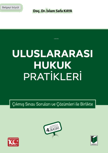 Uluslararası Hukuk Pratikleri;Çıkmış Sınav Soruları ve Çözümleri İle B