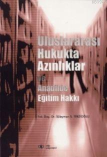 Uluslararası Hukukta| Azınlıklar ve Anadilde Eğitim Hakkı
