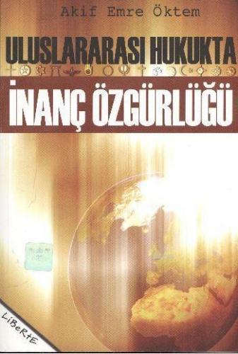 Uluslararası Hukukta İnanç Özgürlüğü