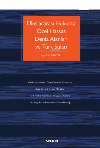 Uluslararası Hukukta Özel Hassas Deniz Alanları ve Türk Suları