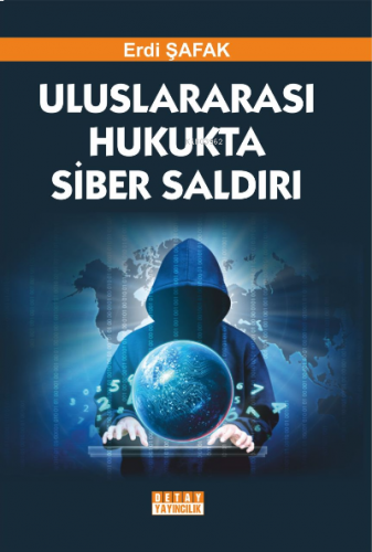 Uluslararası Hukukta Siber Saldırı