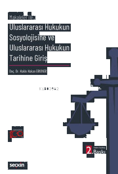 Uluslararası Hukukun Sosyolojisine ve Uluslararası Hukukun Tarihine Gi