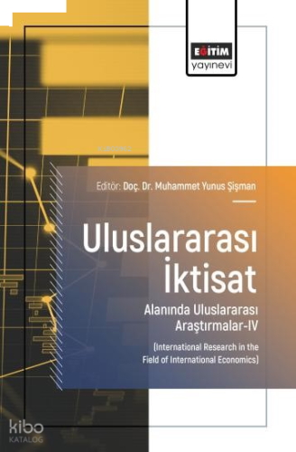 Uluslararası İktisat Alanında Uluslararası Araştırmalar - 4