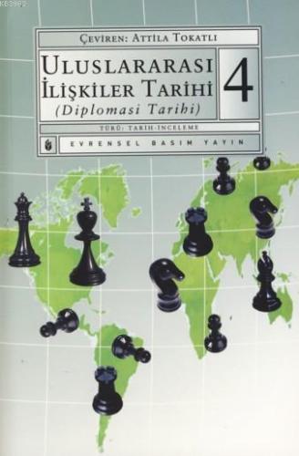 Uluslararası İlişkiler Tarihi - 4; (Diplomasi Tarihi)