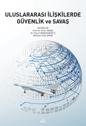 Uluslararası İlişkilerde Güvenlik Ve Savaş