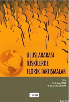 Uluslararası İlişkilerde Teorik Tartışmalar