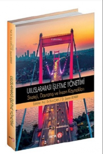 Uluslararası İşletme Yönetimi Strateji, Davranış ve İnsan Kaynakları