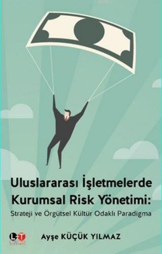 Uluslararası İşletmelerde Kurumsal Risk Yönetimi