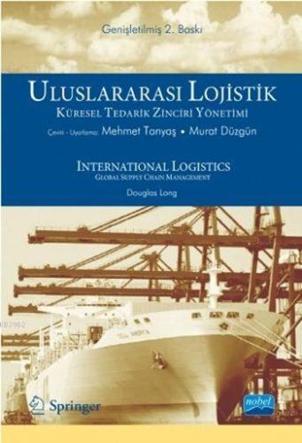 Uluslararası Lojistik; Küresel Tedarik Zinciri Yönetimi