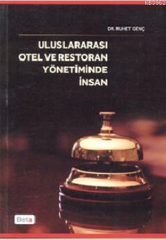 Uluslararası Otel ve Restoran Yönetiminde İnsan