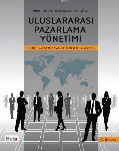 Uluslararası Pazarlama Yönetimi; Teori, Uygulama ve Örnek Olaylar