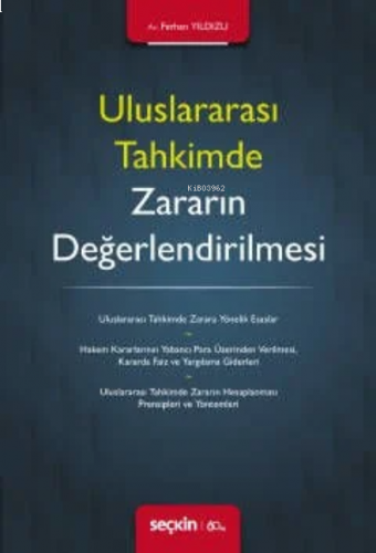 Uluslararası Tahkimde Zararın Değerlendirilmesi