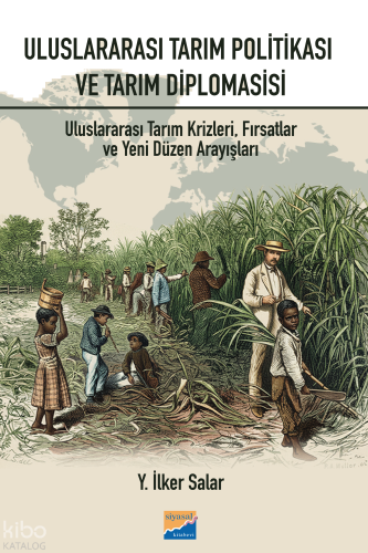 Uluslararası Tarım Politikası ve Tarım Diplomasisi: Tarım Krizleri, Fı