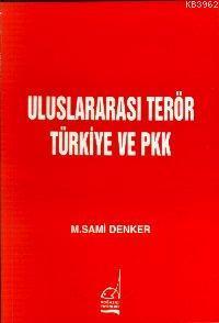 Uluslararası Terör Türkiye ve Pkk