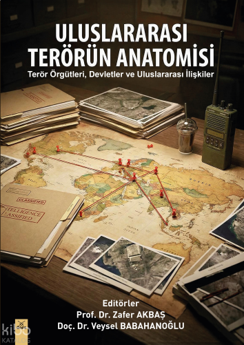 Uluslararası Terörün Anatomisi;Terör Örgütleri, Devletler ve Uluslarar
