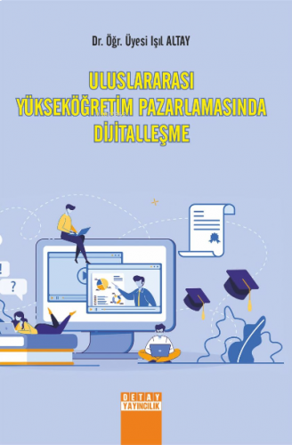 Uluslararası Yükseköğretim Pazarlamasında Dijitalleşme