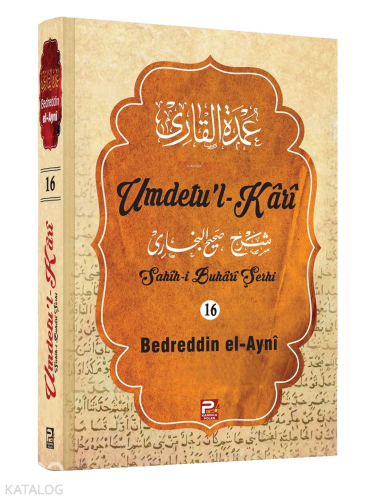 Umdetu'l-Kari  (16. Cilt)