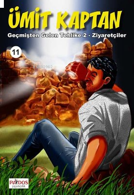 Ümit Kaptan 11 - Geçmişten Gelen Tehlike 2 - Ziyaretçiler