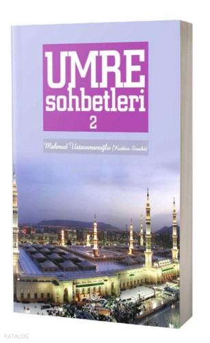 Umre Sohbetleri 2. Cilt