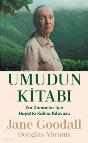 Umudun Kitabı;Zor Zamanlar İçin Hayatta Kalma Kitabı