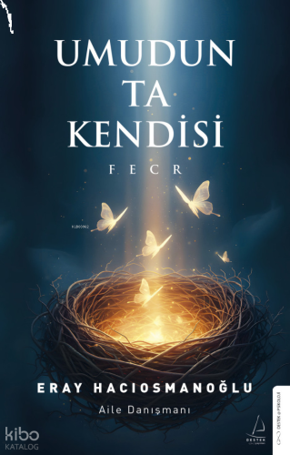 Umudun Ta Kendisi;Fecr