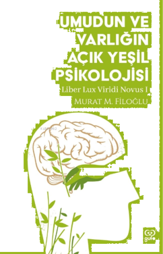 Umudun Ve Varlığın Açık Yeşil Psikolojisi