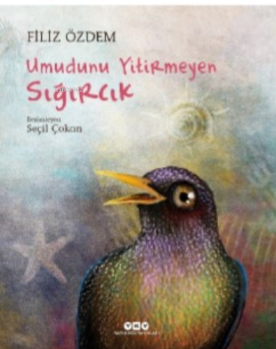 Umudunu Yitirmeyen Sığırcık