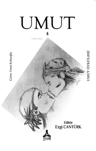 Umut-4 ;Umut Öyküleri