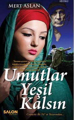 Umutlar Yeşil Kalsın (Ciltli)