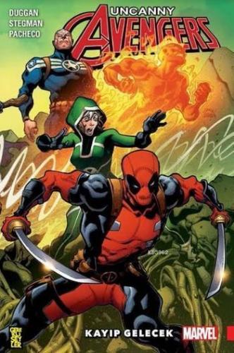 Uncanny Avengers Birlik 1: Kayıp Gelecek