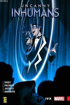 Uncanny Inhumans 4: IVX