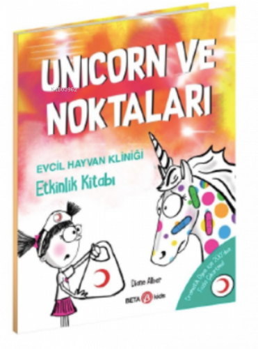 Unicorn ve Noktaları Evcil Hayvan Kliniği – Etkinlik Kitabı