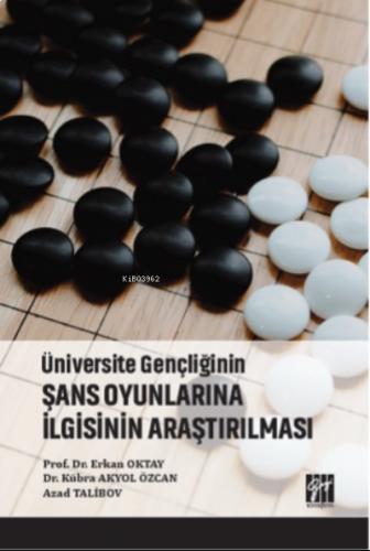 Üniversite Gençliğinin Şans Oyunlarına İlgisinin Araştırılması