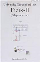 Üniversite Öğrencileri İçin Fizik 2 Çalışma Kitabı