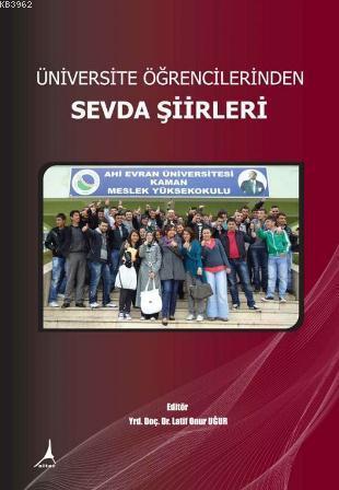 Üniversite Öğrencilerinden Sevda Şiirleri