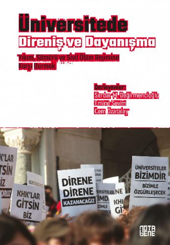 Üniversitede Direniş ve Dayanışma;Yıkım, Sömürü ve Sivil Ölüm Rejimine Karşı Durmak
