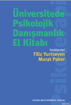 Üniversitede Psikolojik Danışmanlık El Kitabı