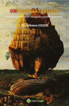 Untranslatability Paradox of Translation: The 	Garden Paths in Translation