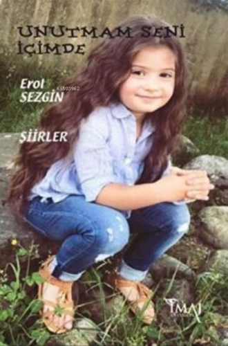 Unutmam Seni İçimde