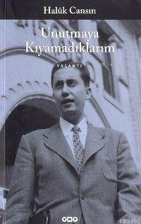 Unutmaya Kıyamadıklarım