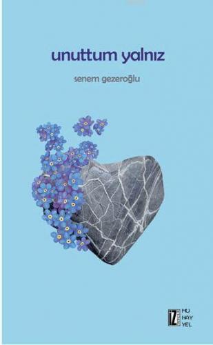Unuttum Yalnız