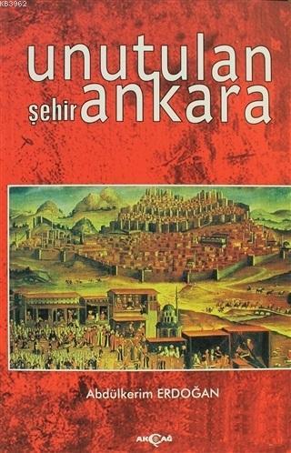 Unutulan Şehir Ankara