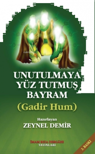 Unutulmaya Yüz Tutmuş Bayram Gadir Hum