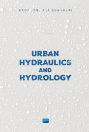 Urban Hydraulics and Hydrology
