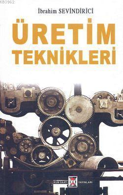 Üretim Teknikleri
