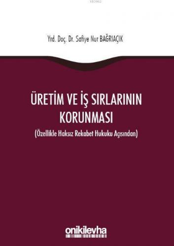 Üretim ve İş Sırlarının Korunması